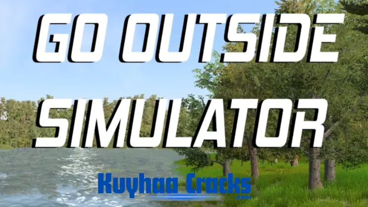 Go Outside Simulator Full Version (TENOKE)