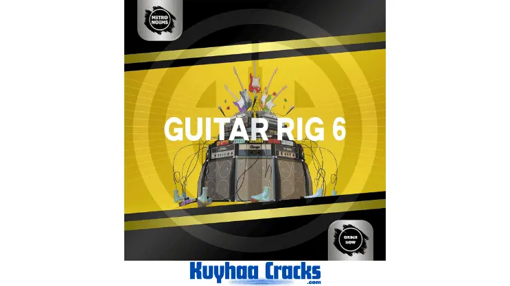 Download Guitar Rig 6 Pro Full Crack Terbaru 2024